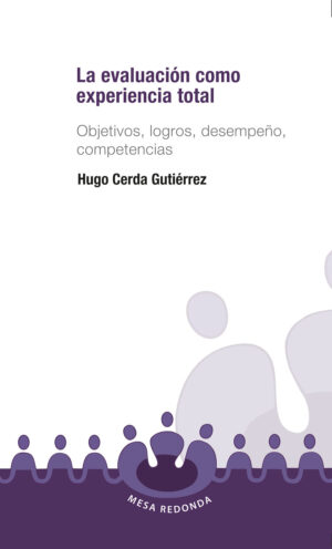 LA EVALUACIÓN COMO EXPERIENCIA TOTAL