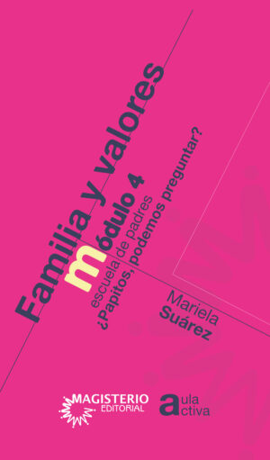 FAMILIA Y VALORES MÓDULO 4