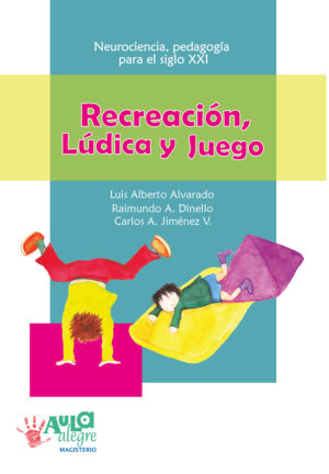 RECREACIÓN, LÚDICA Y JUEGO