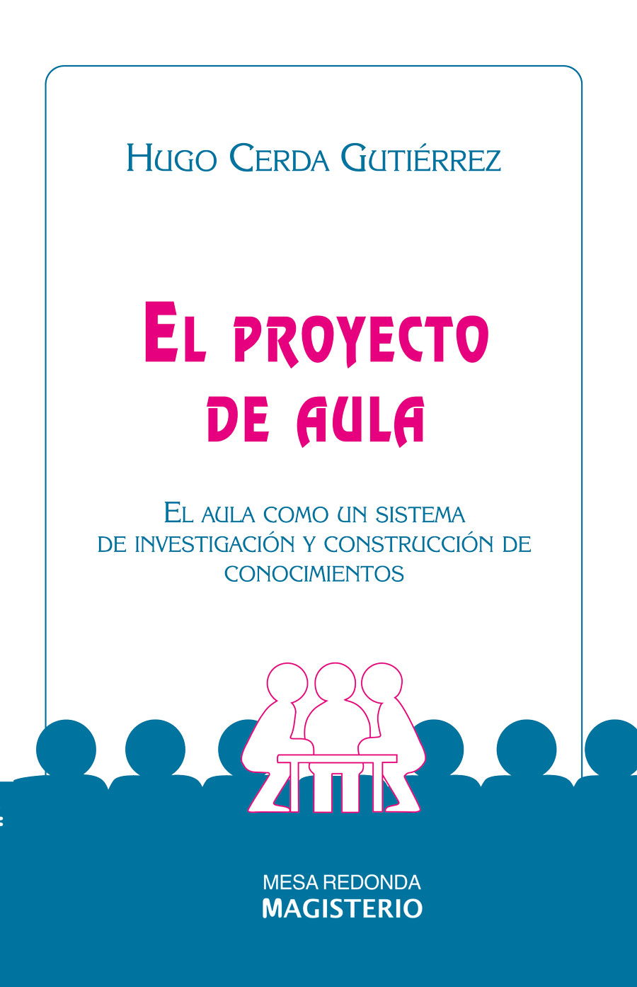 EL PROYECTO DE AULA