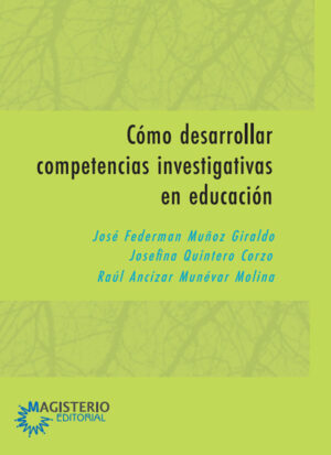 CÓMO DESARROLLAR COMPETENCIAS INVESTIGATIVAS EN EDUCACIÓN