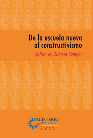 DE LA ESCUELA NUEVA AL CONSTRUCTIVISMO