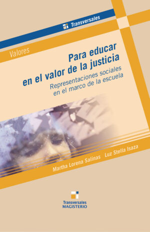 PARA EDUCAR EN EL VALOR DE LA JUSTICIA