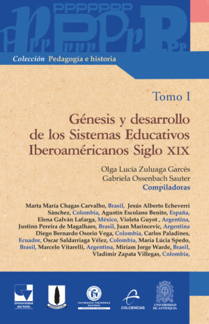GÉNESIS Y DESARROLLO DE LOS SISTEMAS EDUCATIVOS IBEROAMERICANOS