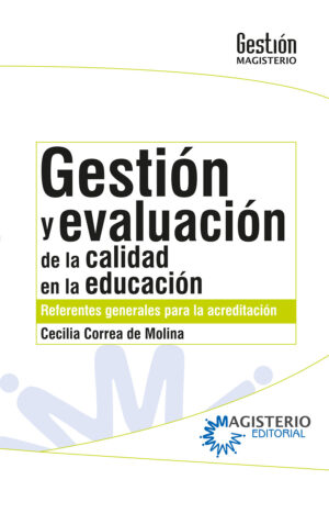 GESTIÓN Y EVALUACIÓN DE LA CALIDAD EN LA EDUCACIÓN