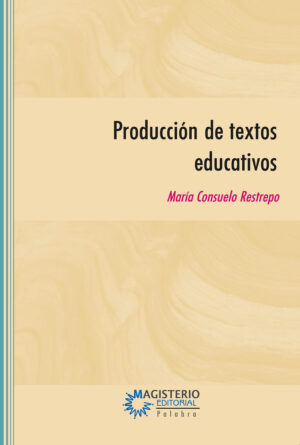 PRODUCCIÓN DE TEXTOS EDUCATIVOS