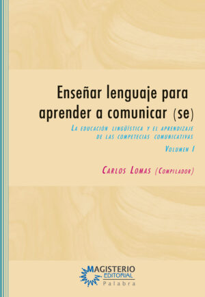 ENSEÑAR LENGUAJE PARA APRENDER A COMUNICAR(SE)