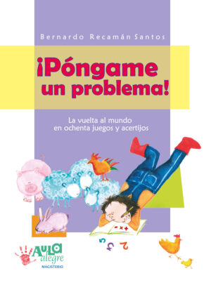 ¿PÓNGAME UN PROBLEMA!
