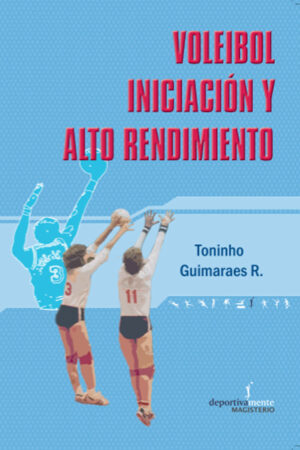 VOLEIBOL INICIACIÓN Y ALTO RENDIMIENTO