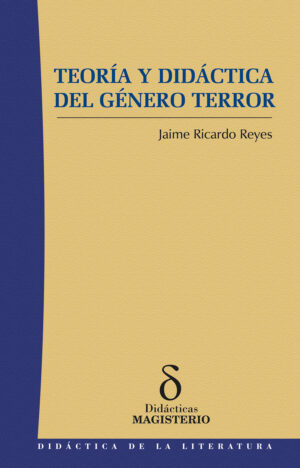 TEORÍA Y DIDÁCTICA DEL GÉNERO TERROR