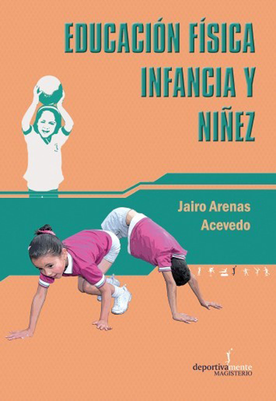 EDUCACIÓN FÍSICA INFANCIA Y NIÑEZ