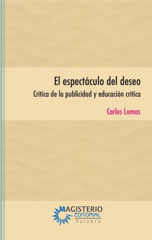 EL ESPECTÁCULO DEL DESEO