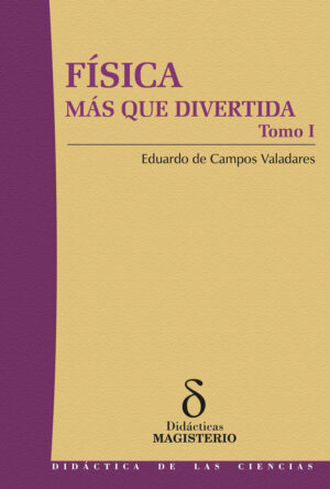 FÍSICA MÁS QUE DIVERTIDA - TOMO I