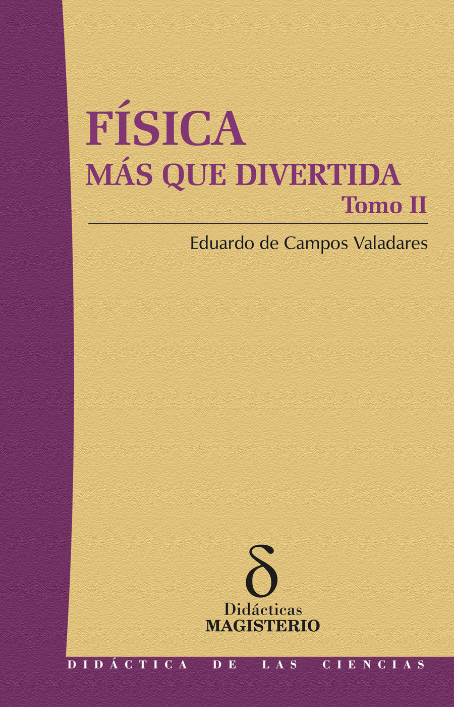 FÍSICA MÁS QUE DIVERTIDA - TOMO II
