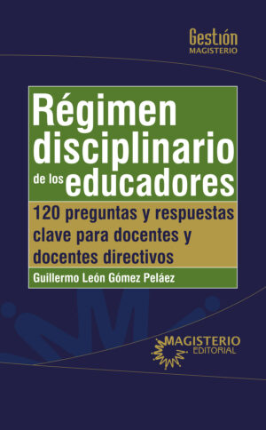 RÉGIMEN DISCIPLINARIO DE LOS EDUCADORES
