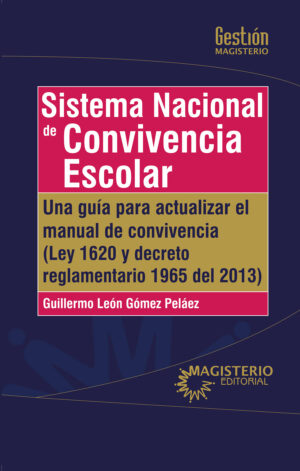 SISTEMA NACIONAL DE CONVIVENCIA ESCOLAR