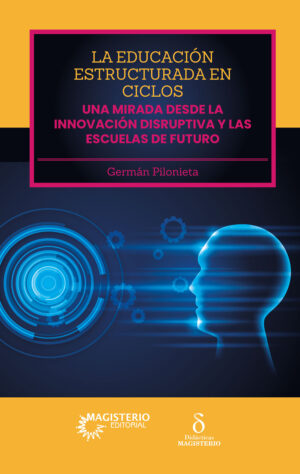 LA EDUCACIÓN ESTRUCTURADA EN CICLOS