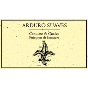 CANUTERO DE QUEBEC. PERIQUETES DE LITERATURA 2003