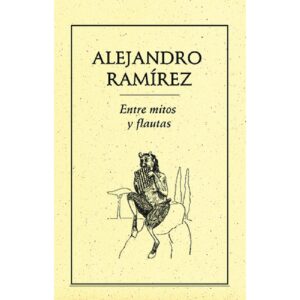 ENTRE MITOS Y FLAUTAS