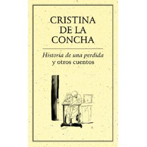 HISTORIA DE UNA PERDIDA Y OTROS CUENTOS
