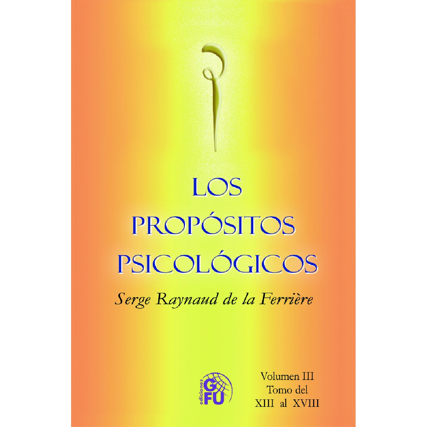 PROPÓSITOS PSICOLÓGICOS TOMO III