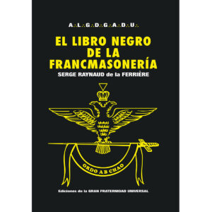 EL LIBRO NEGRO DE LA FRANCMASONERÍA