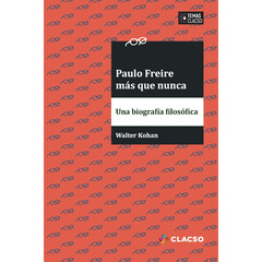 PAULO FREIRE MÁS QUE NUNCA
