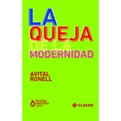 LA QUEJA DE LA MODERNIDAD