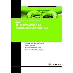 INTRODUCCIÓN A LA AGROECOLOGÍA POLÍTICA