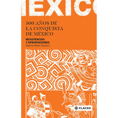500 AÑOS DE LA CONQUISTA DE MÉXICO