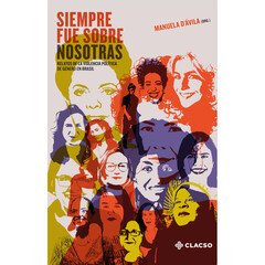 SIEMPRE FUE SOBRE NOSOTRAS