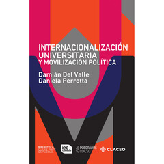 INTERNACIONALIZACIÓN UNIVERSITARIA Y MOVILIZACIÓN POLÍTICA