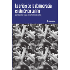 LA CRISIS DE LA DEMOCRACIA EN AMÉRICA LATINA