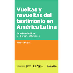 VUELTAS Y REVUELTAS DEL TESTIMONIO EN AMÉRICA LATINA
