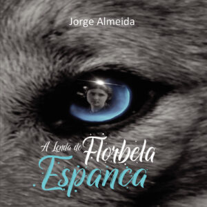 A LENDA DE FLORBELA ESPANCA