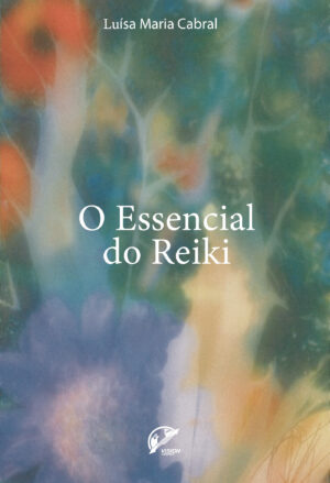 O ESSENCIAL DO REIKI