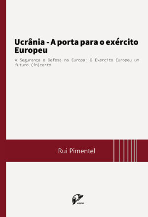 UCR√Õ√¢NIA: A PORTA PARA O EXÉRCITO EUROPEU