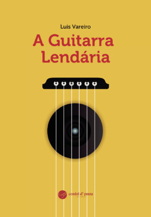 A GUITARRA LENDÁRIA