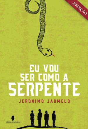 EU VOU COM A SERPENTE, 2¬™ EDI√Õ√ß√Õ√£O