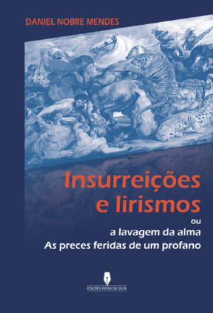 INSURREI√ÕÁ√ÕES E LIRISMOS