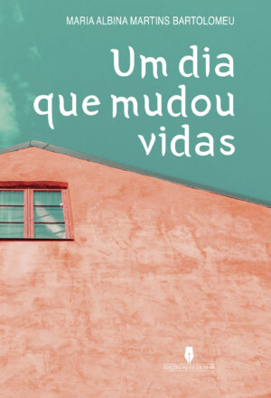 UM DIA QUE MUDOU VIDAS