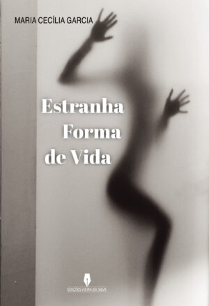 ESTRANHA FORMA DE VIDA