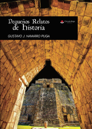 PEQUEÑOS RELATOS DE HISTORIA