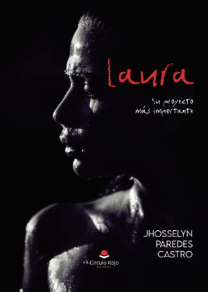 LAURA. SU PROYECTO MÁS IMPORTANTE