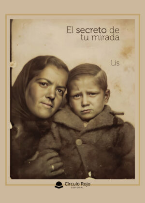 EL SECRETO DE TU MIRADA