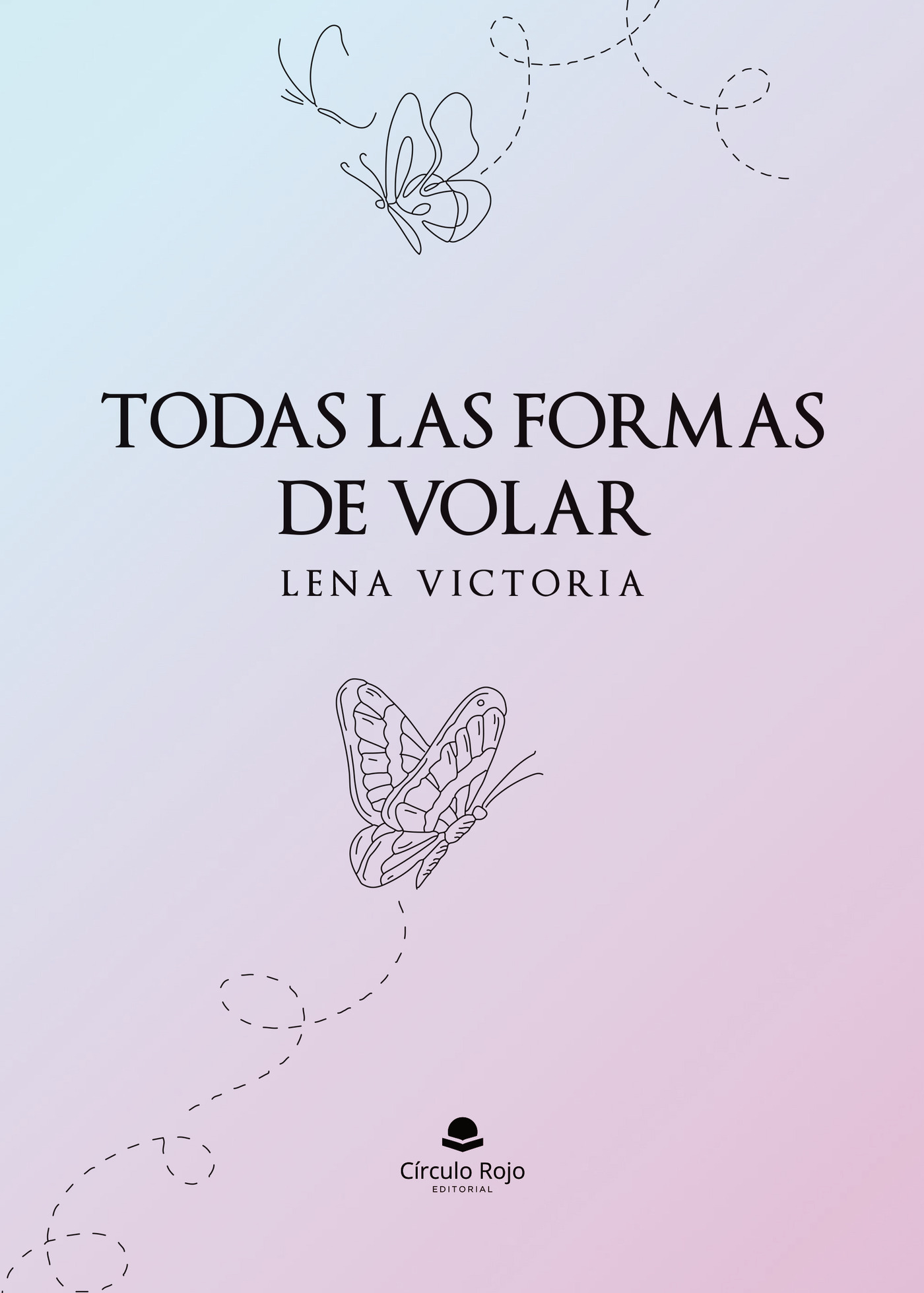 TODAS LAS FORMAS DE VOLAR
