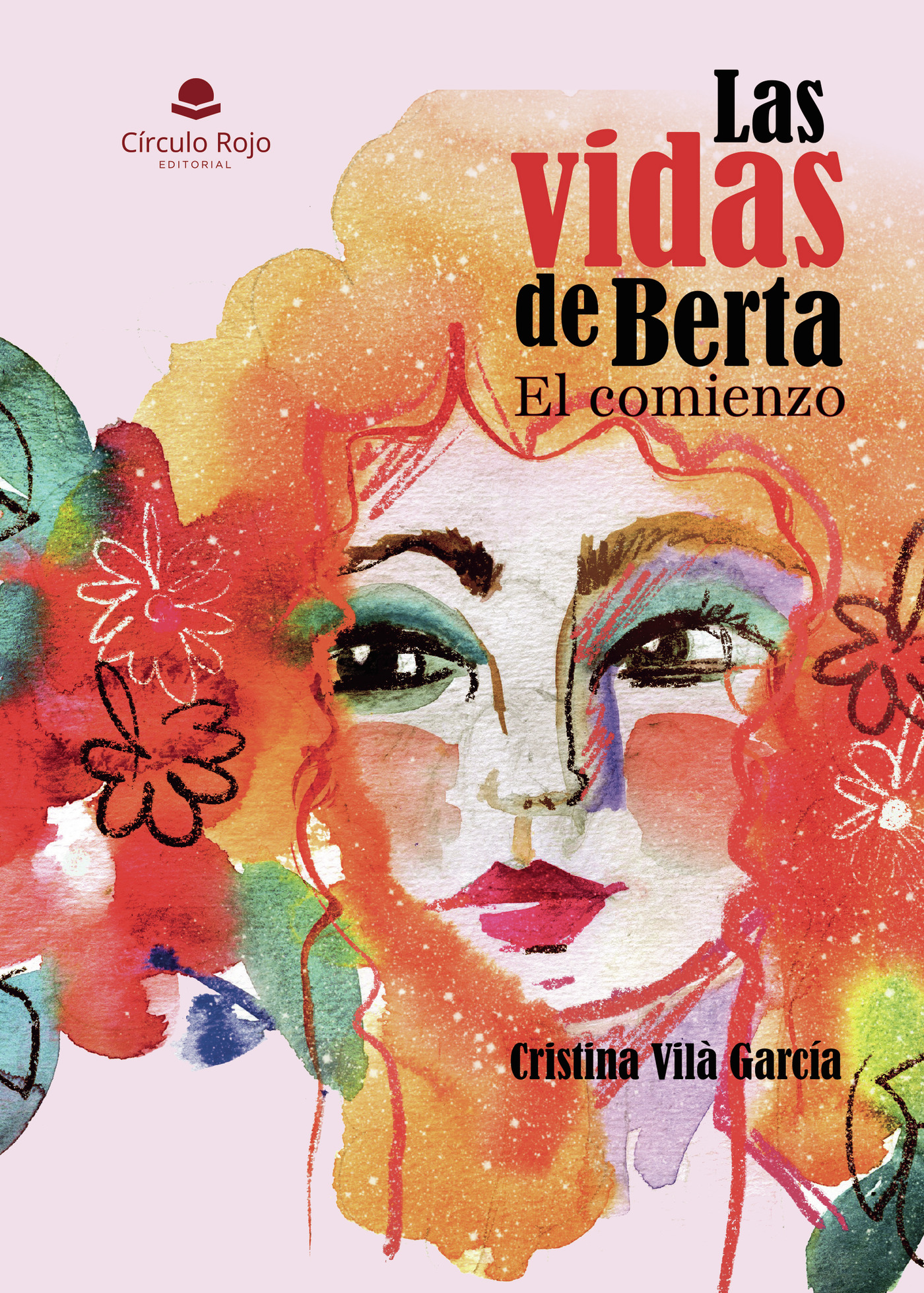 LAS VIDAS DE BERTA. EL COMIENZO