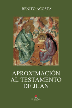 APROXIMACIÓN AL TESTAMENTO DE JUAN