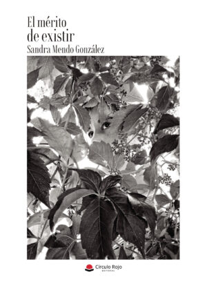 EL MÉRITO DE EXISTIR