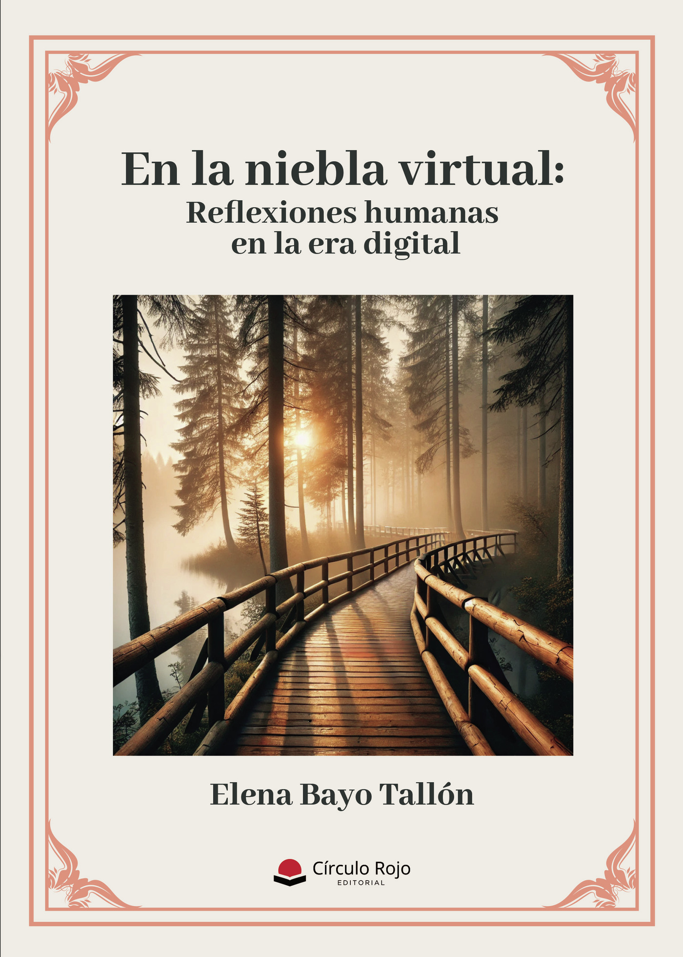 EN LA NIEBLA VIRTUAL: REFLEXIONES HUMANAS EN LA ERA DIGITAL